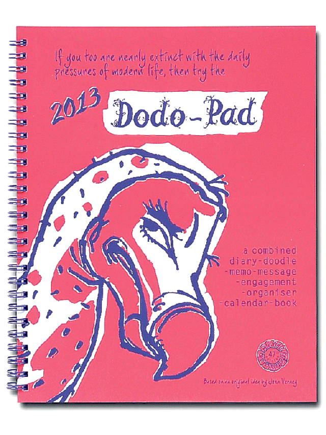<p>1. Dodo Pad</p>
<p>£12.95, dodopad.com</p>
<p>The 2013 Dodo Pad pretty much ticks all the boxes. Full of doodles, jokes and slightly strange ramblings, this is one for the lighthearted planner.</p>