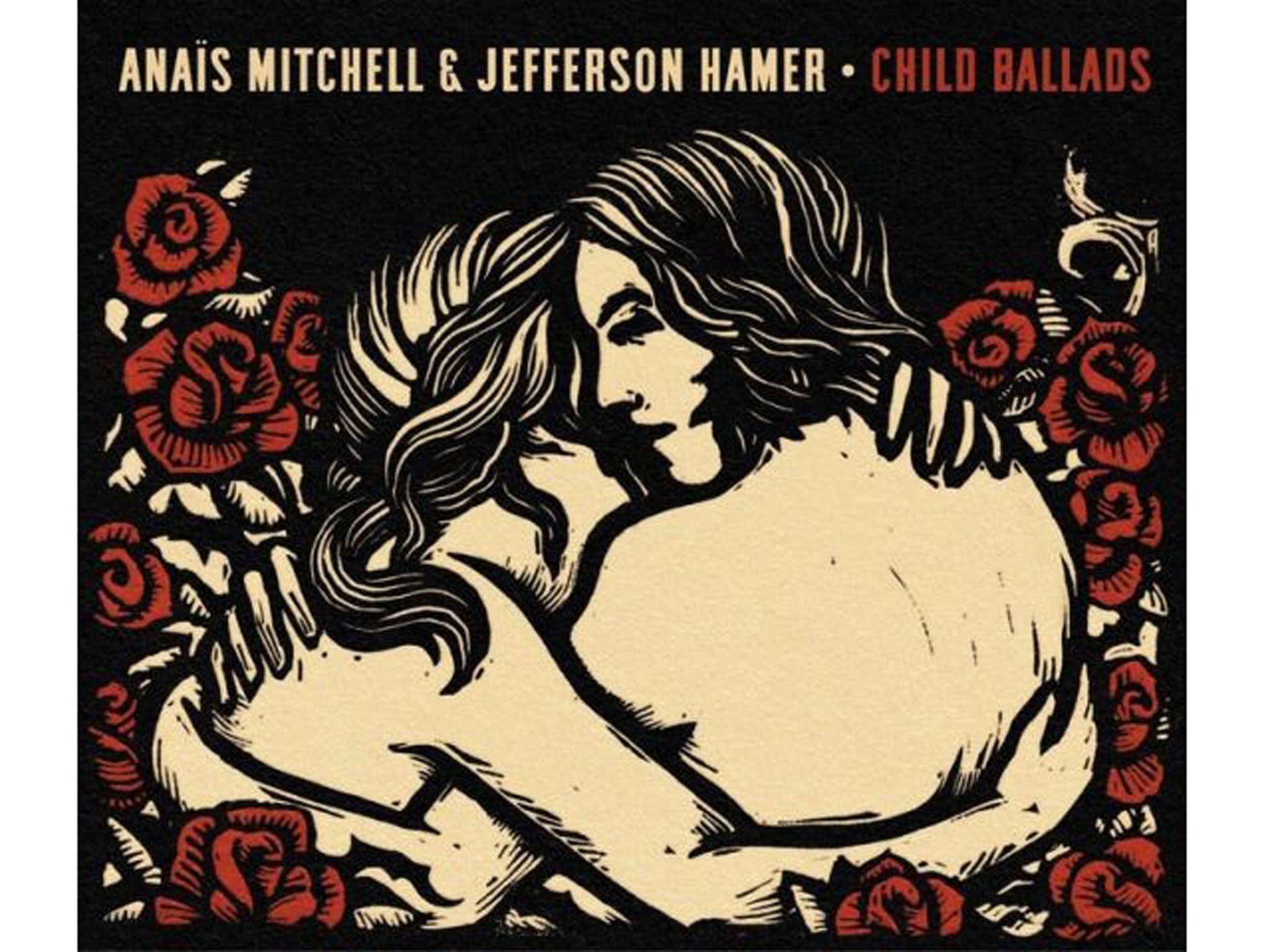 Anaïs Mitchell & Jefferson Hamer, Child Ballads (Wilderland)