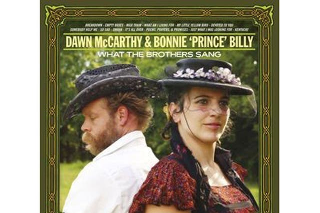 Dawn McCarthy & Bonnie 'Prince' Billy, What the Brothers Sang (Domino)