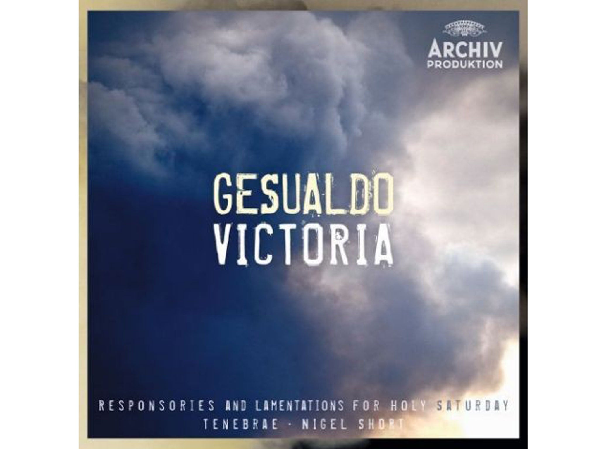 Nigel Short, Tenebrae Gesualdo, Victoria: Responsories and Lamentations for Holy Saturday (Deutsche Grammophon)