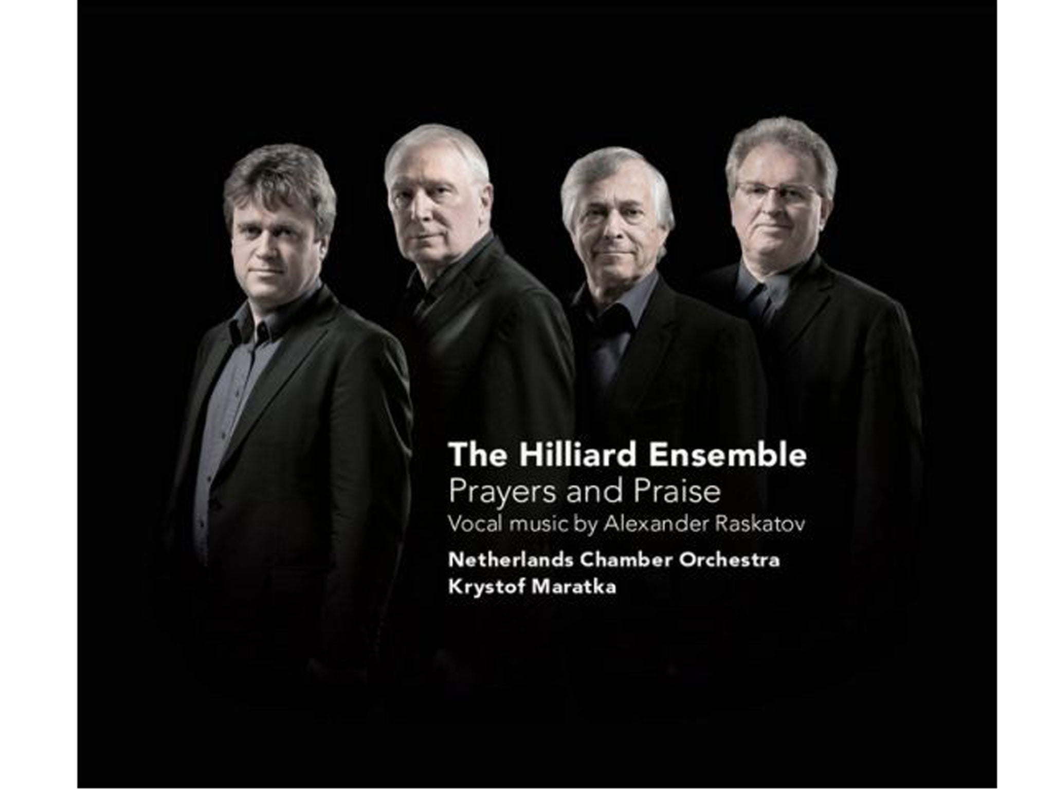 The Hilliard Ensemble, Prayers and Praise: Vocal Music by Alexander Raskatov (Challenge Classics)