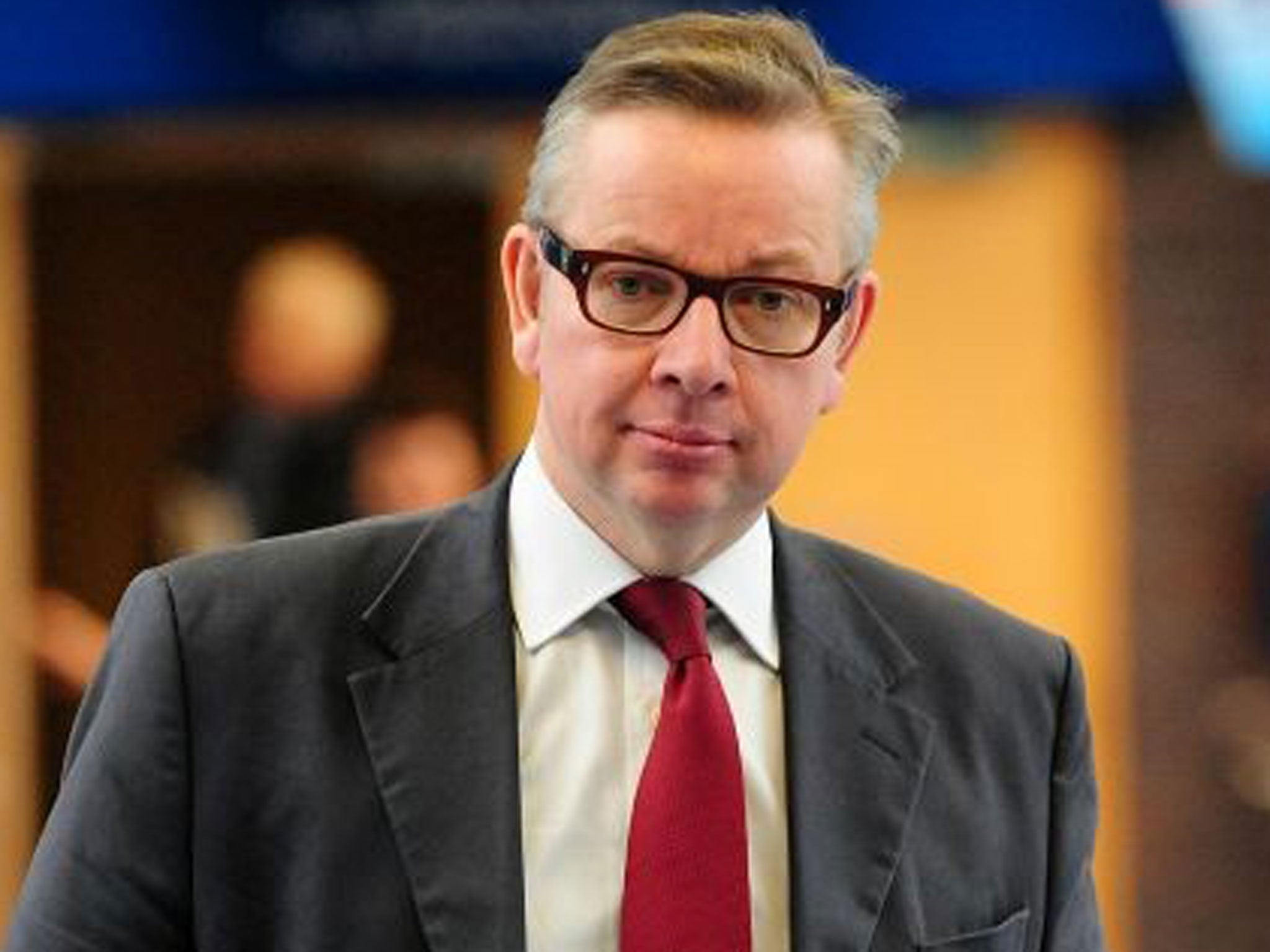 The Education Secretary, Michael Gove