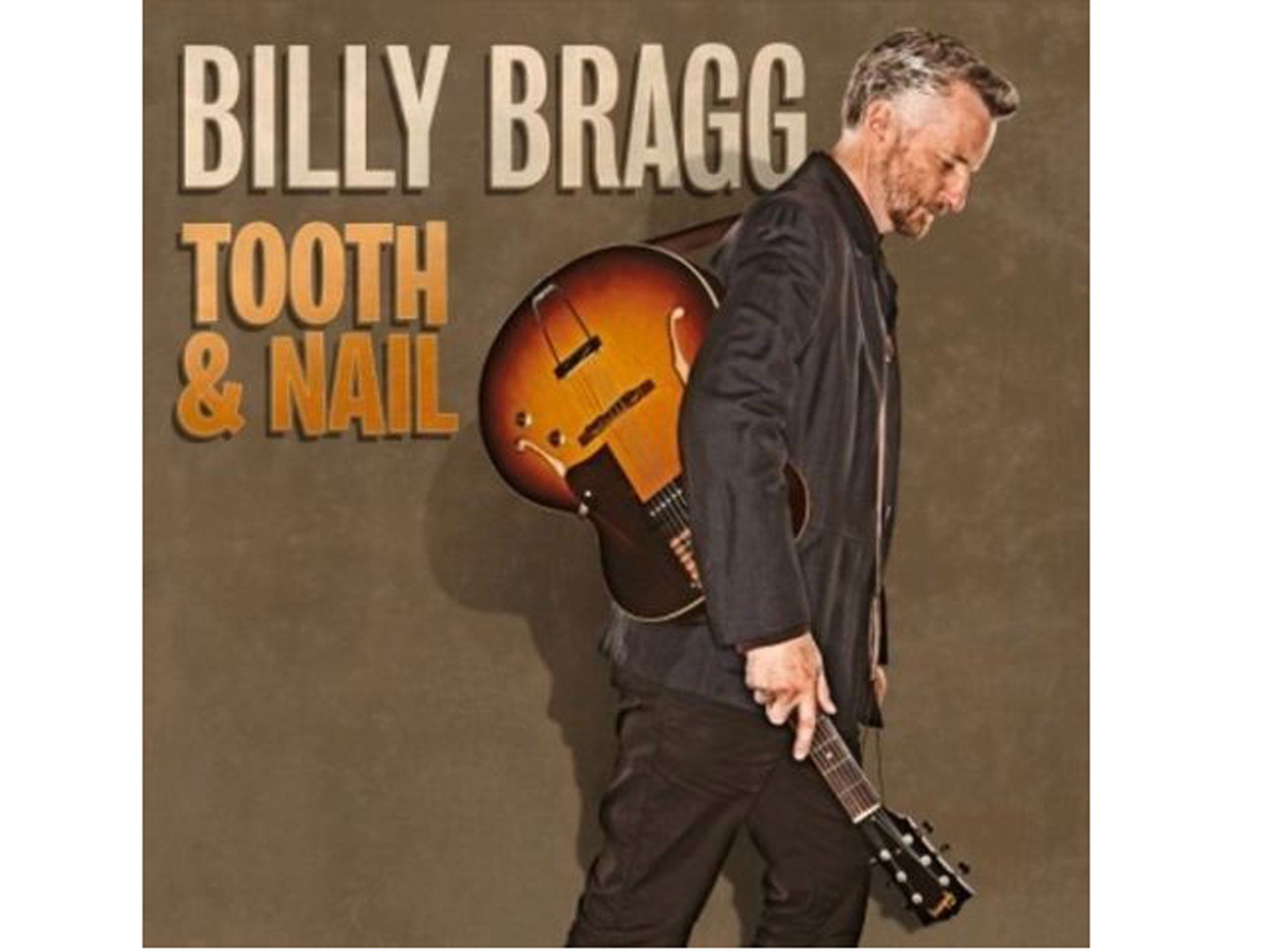 Billy Bragg, Tooth & Nail (Cooking Vinyl)