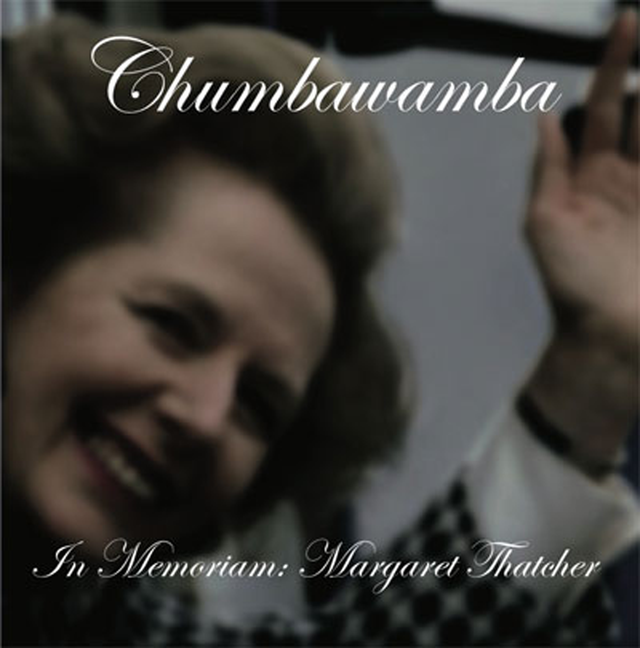 Chumbawumba In Memoriam: Margaret Thatcher