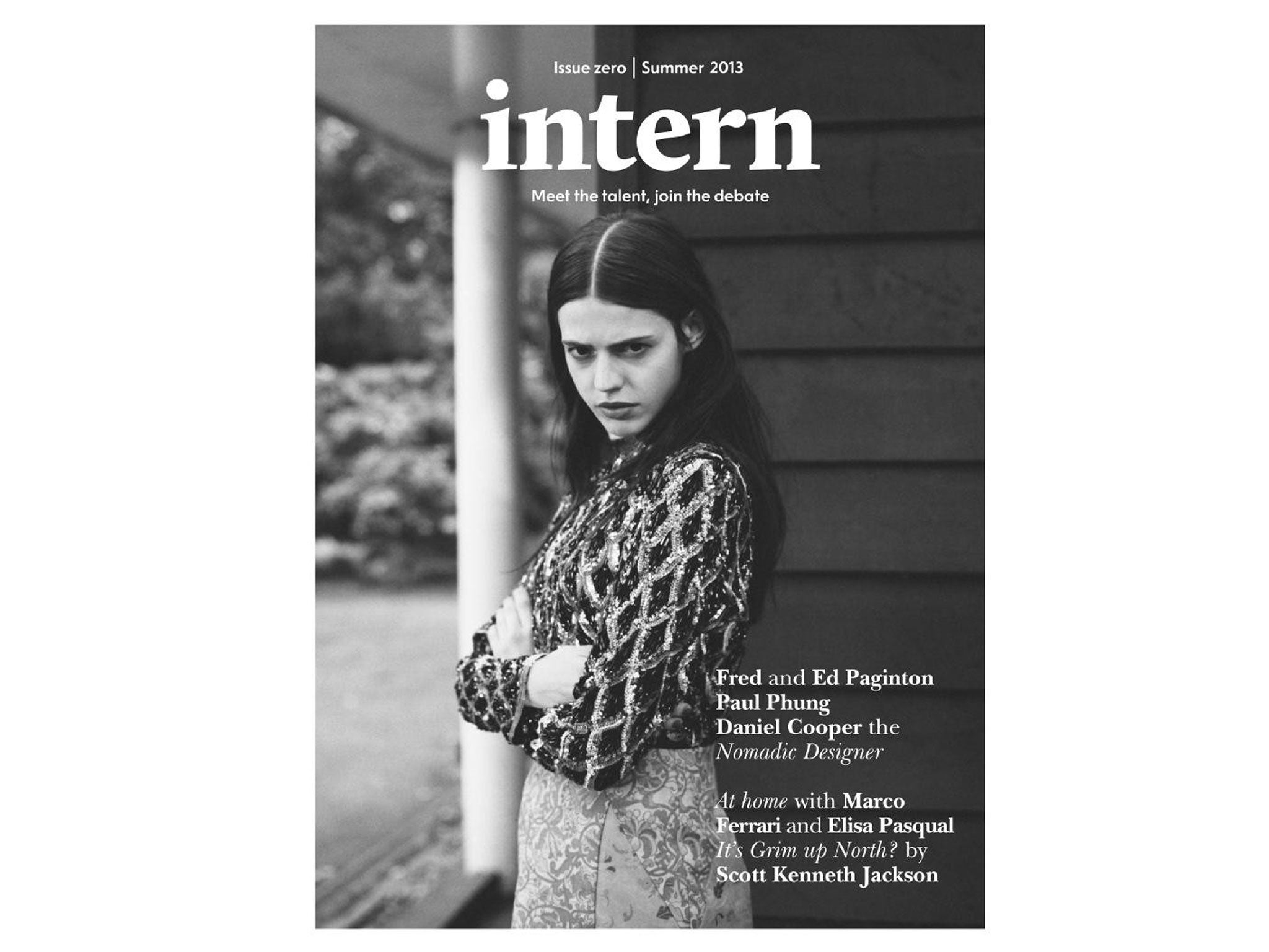 Intern the new magazine for interns, by interns The Independent The Independent