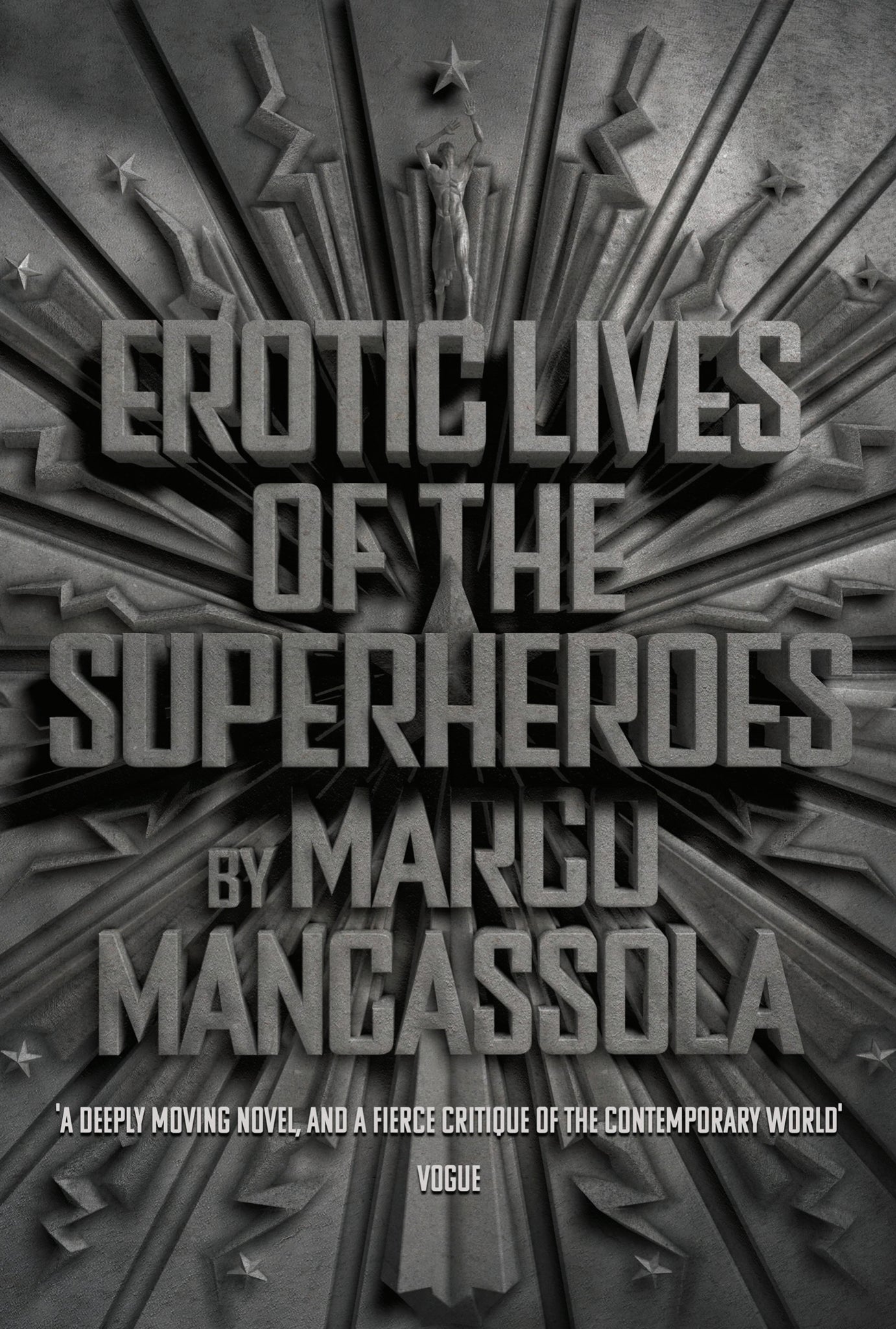 Erotic Lives of The Superheroes by Marco Mancassola