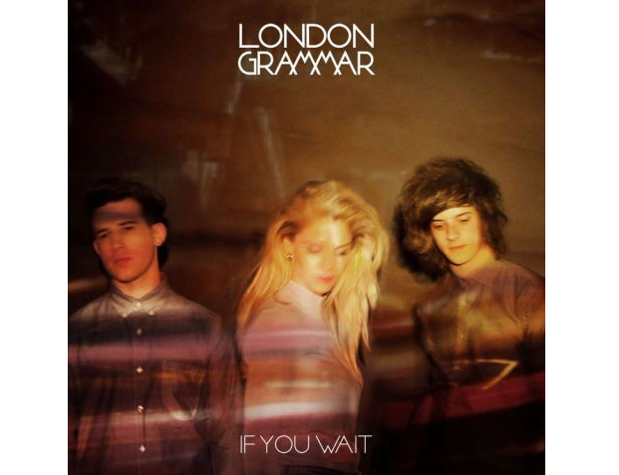 London Grammar - If You Wait