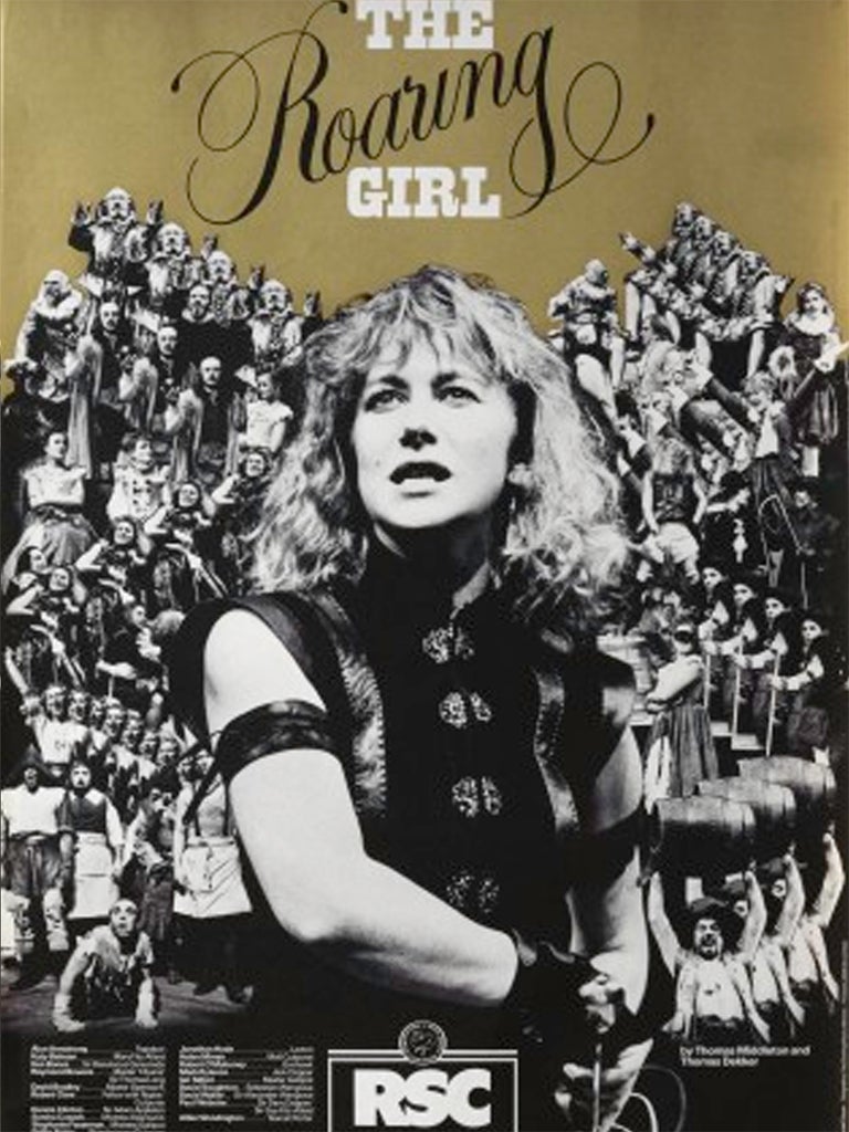 'The Roaring Girl' was last played at the RSC by Helen Mirren in 1983
