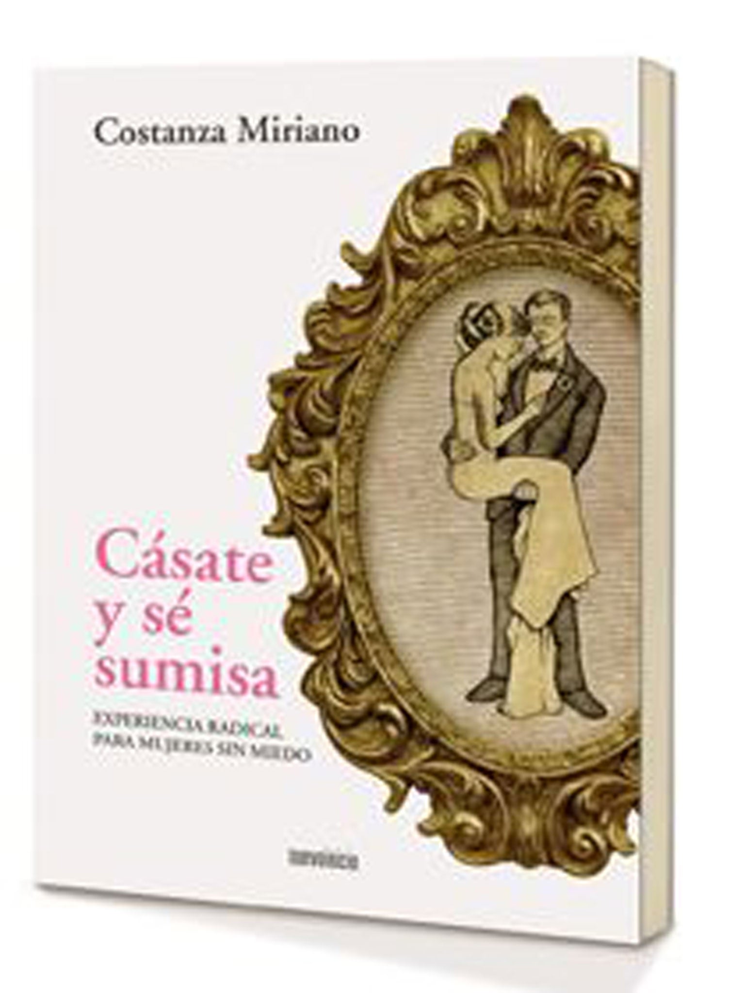 Get Married and Be Submissive by Costanza Miriano