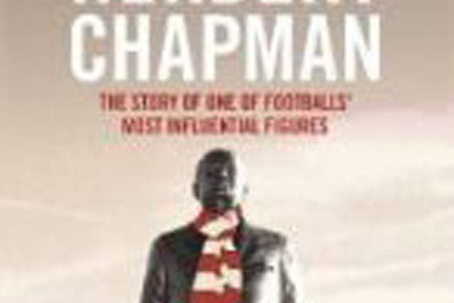 The Life and Times of Herbert Chapman by Patrick Barclay