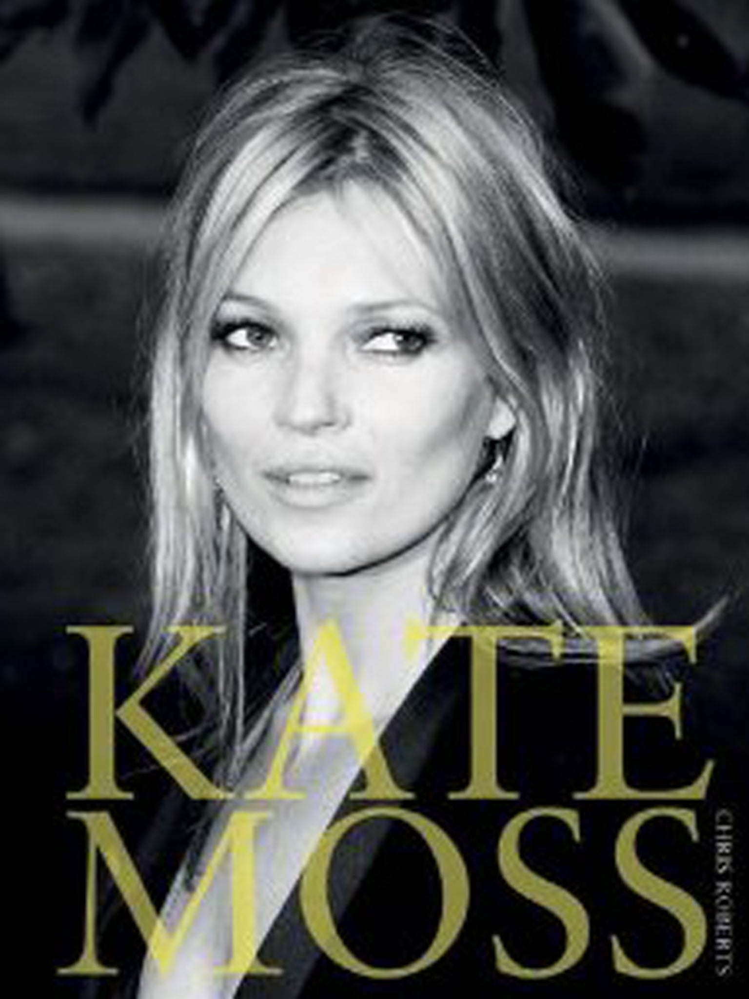 Kate Moss, published by Carlton, £16.99, amazon.co.uk