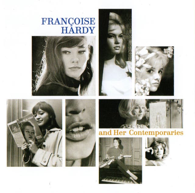 Francoise Hardy and Her Contemporaries