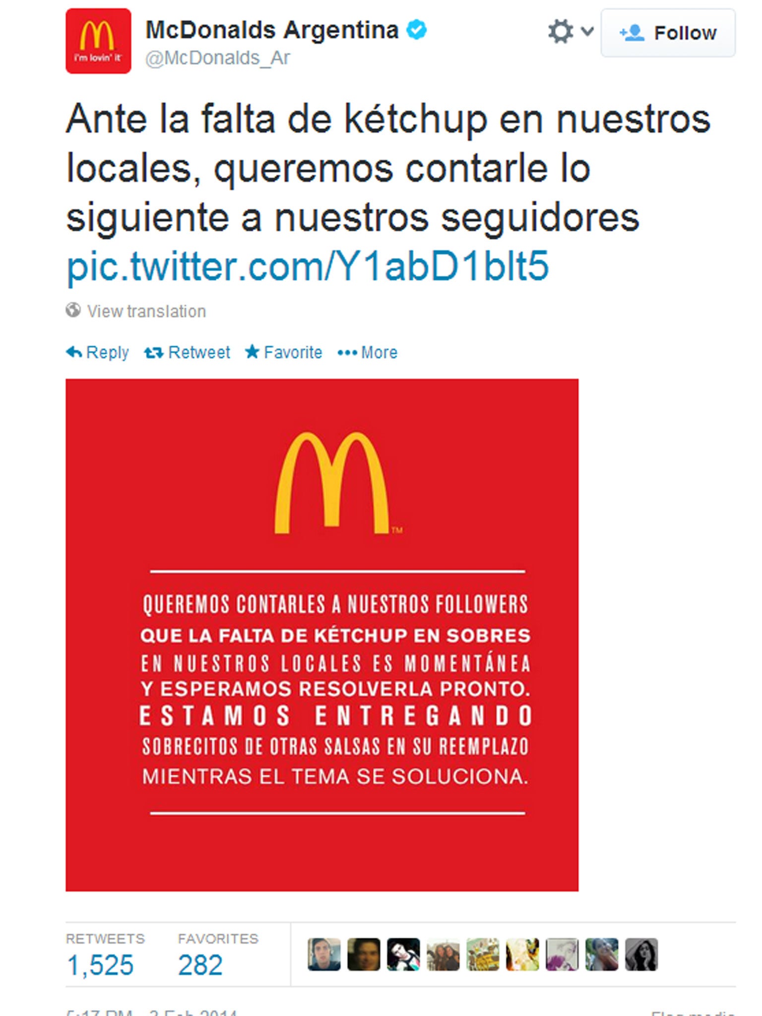 McDonald's Argentina apologised for the lack of ketchup sachets citing a shortage problem, and asking customers to use other dressings
