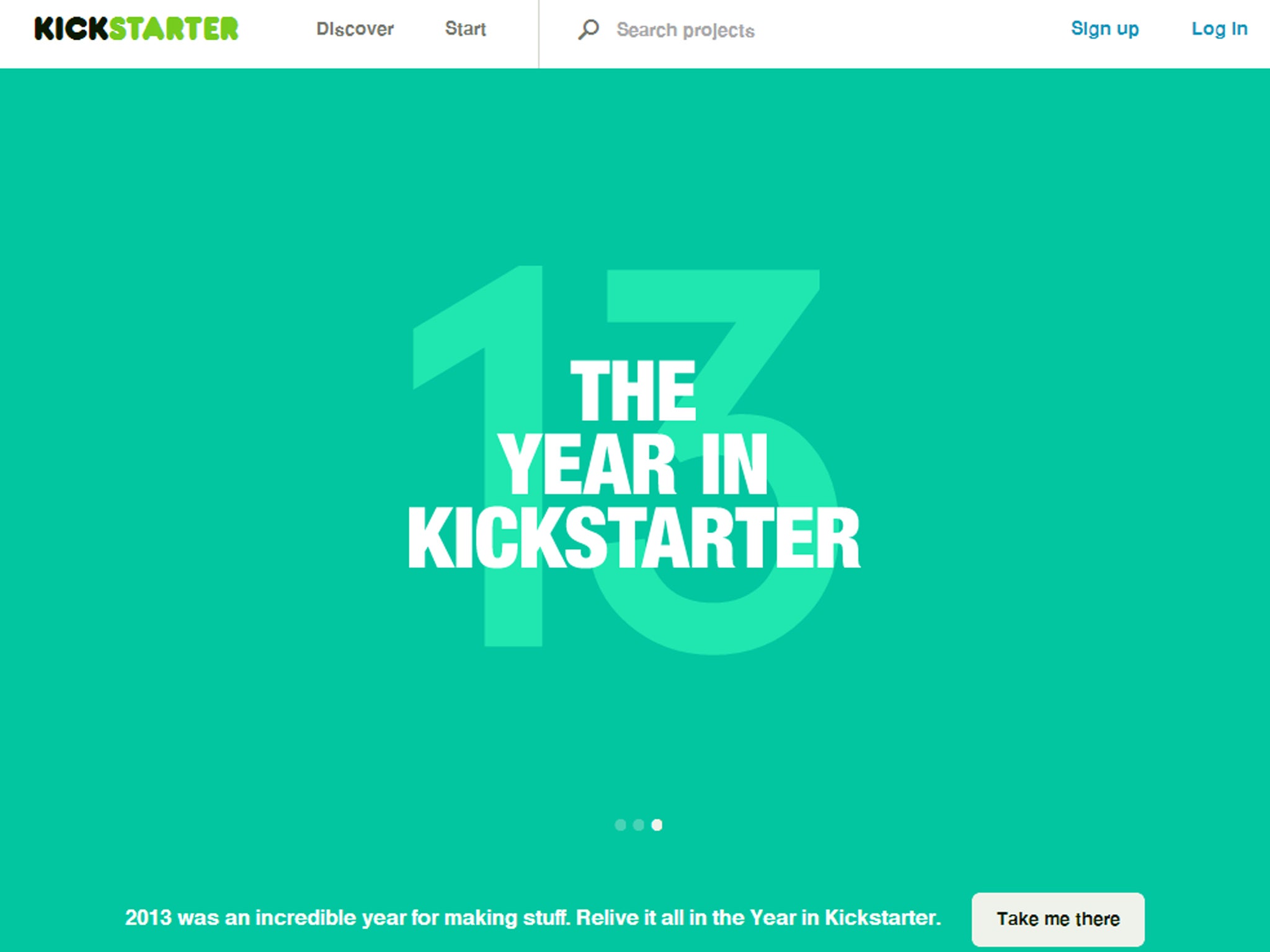 Launched in 2009, over 100,000 projects have since been financed through the crowdfunding platform