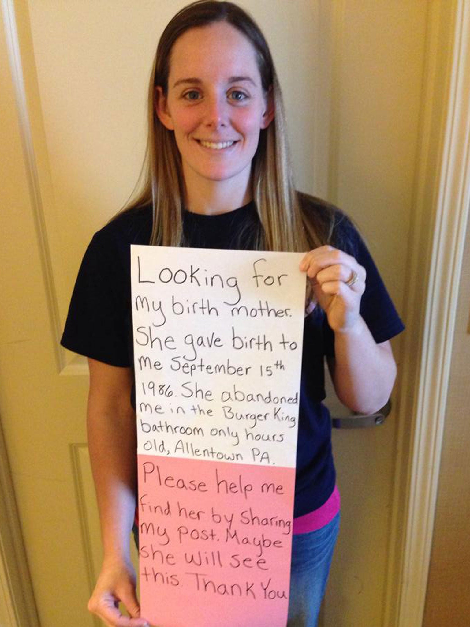 Ms Deprill became known as the Burger King baby after posting a photo on her Facebook page on 2 March where she held up a sign that read: "Looking for my birth mother. ... She abandoned me in the Burger King bathroom only hours old, Allentown PA. Please h