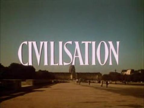 Civilisation: A Personal View by Kenneth Clark—is a television documentary series produced by the BBC and aired in 1969.