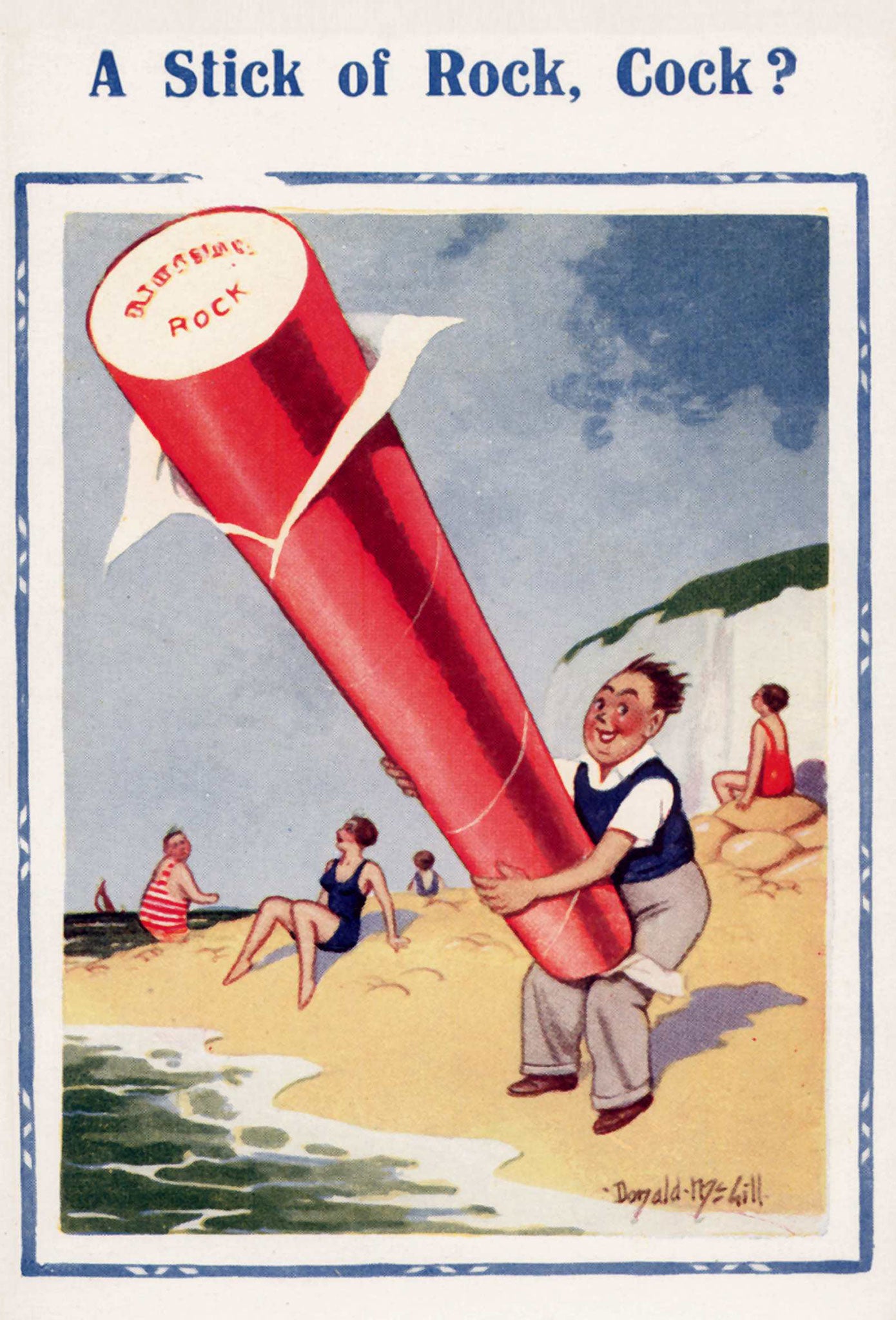 One of Donald McGill's postcards featured a young man holding a gigantic stick of rock protruding from his groin