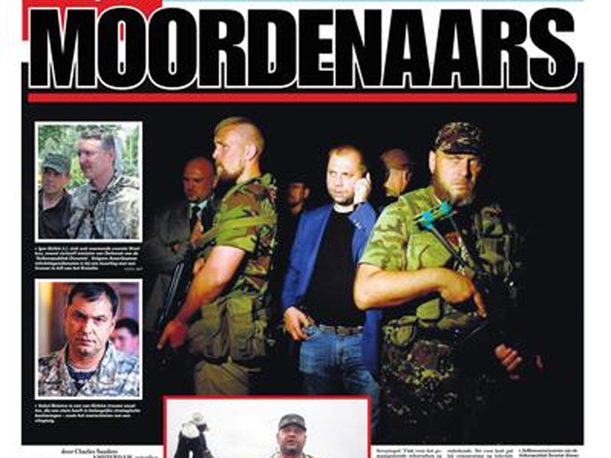 De Telegraaf - the biggest Dutch paper in terms of circulation - described the Ukrainian separatists as 'murderers'