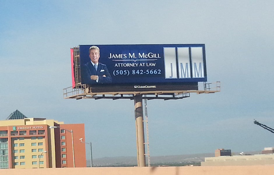A James M McGill billboard popped up in ABQ recently, and the phone number works) (Picture: Generic248)
