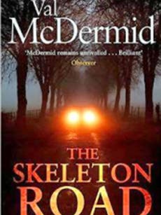 The Skeleton Road by Val McDermid - book review