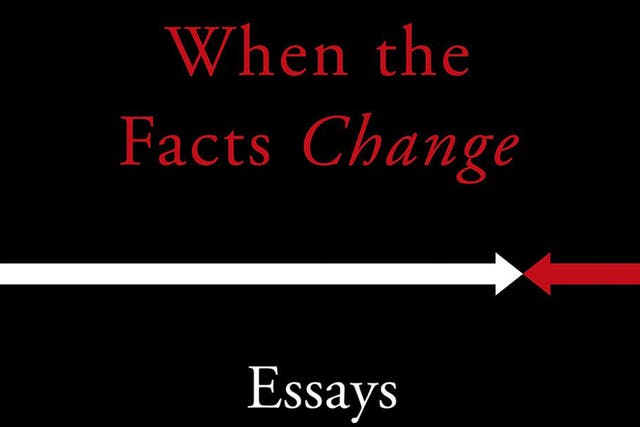 'When the Facts Change' by the English historian Tony Judt