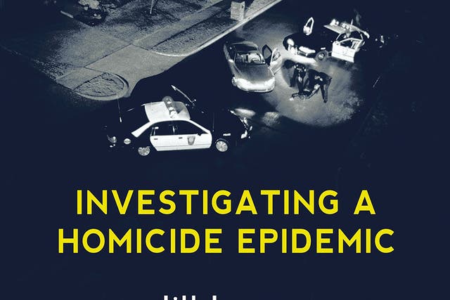 Ghettoside: Investigating a homicide epidemic by Jill Leovy