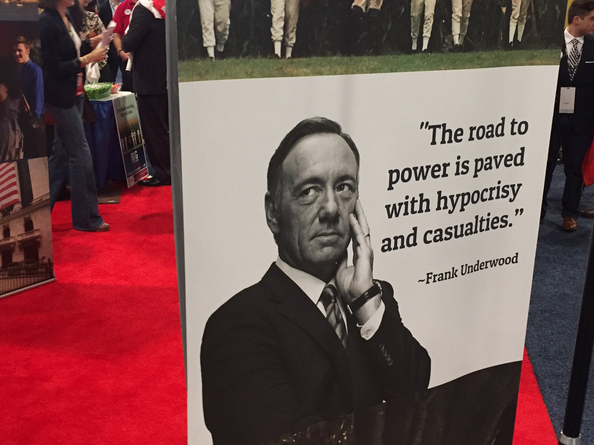 One booth at CPAC used corrupt and fictional politician Frank Underwood, from the Netflix show House of Cards, to make a point.