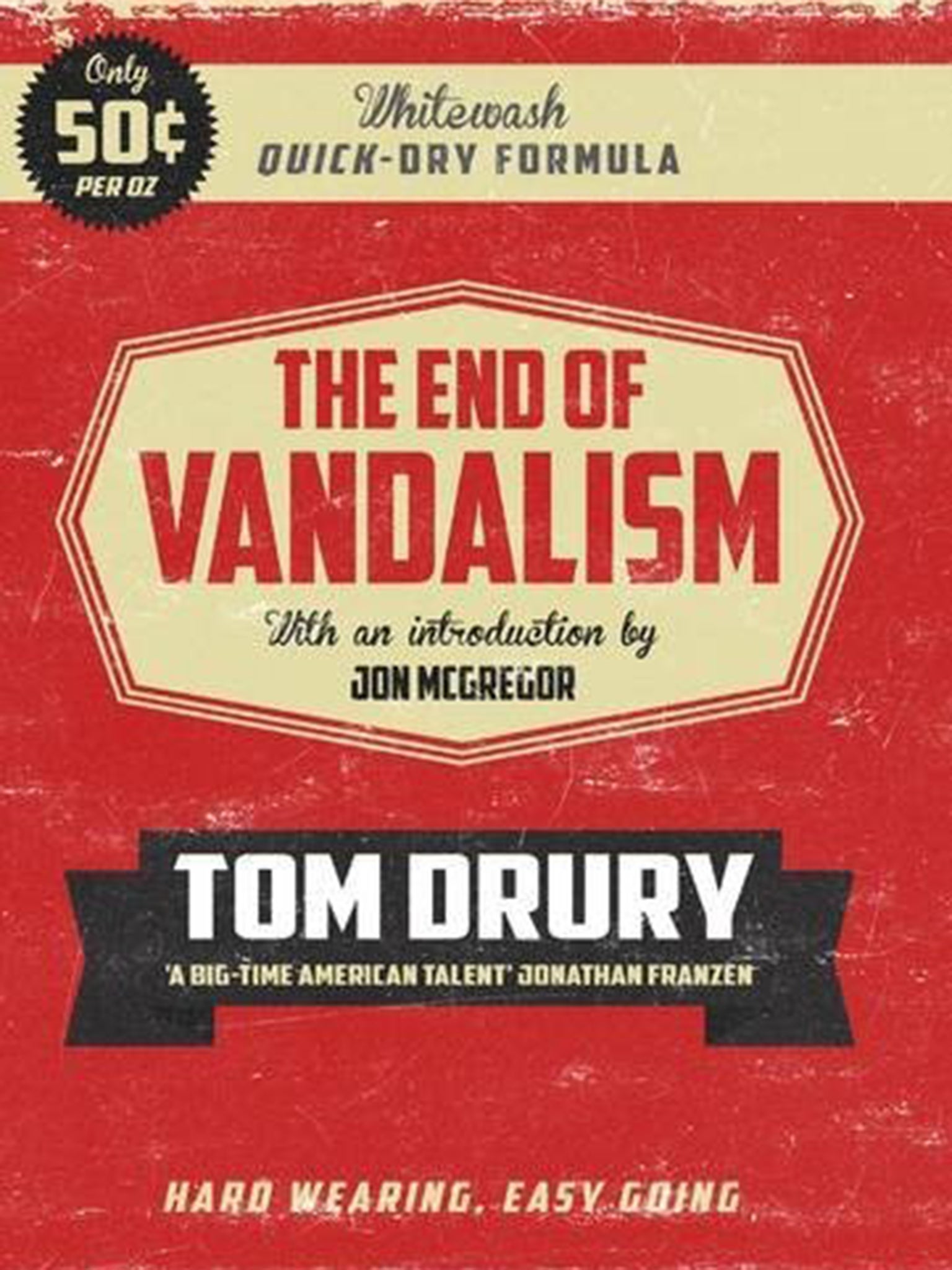 The End of Vandalism by Tom Drury