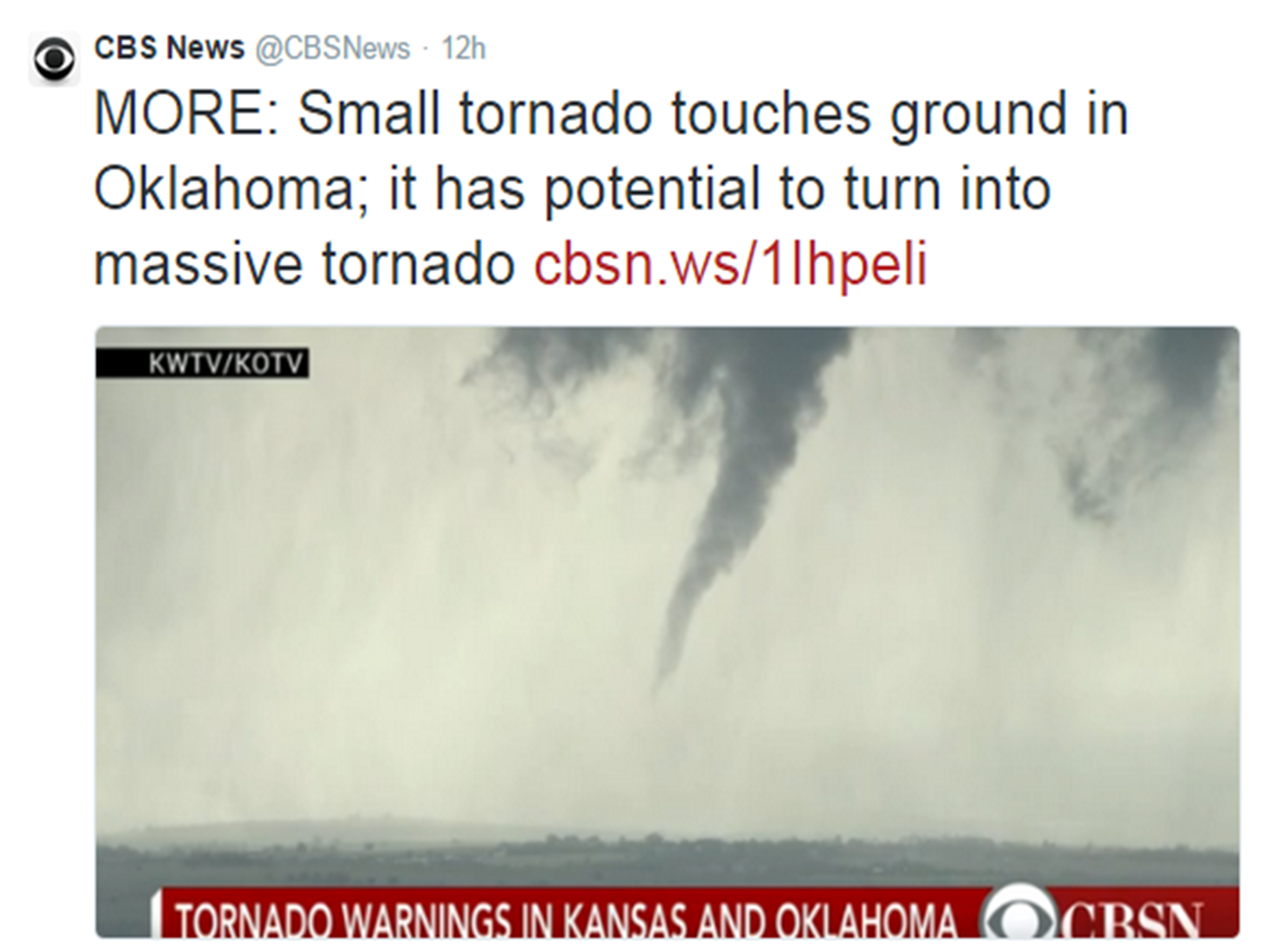 CBS then suggested that the tornado had 'the potential' to become massive