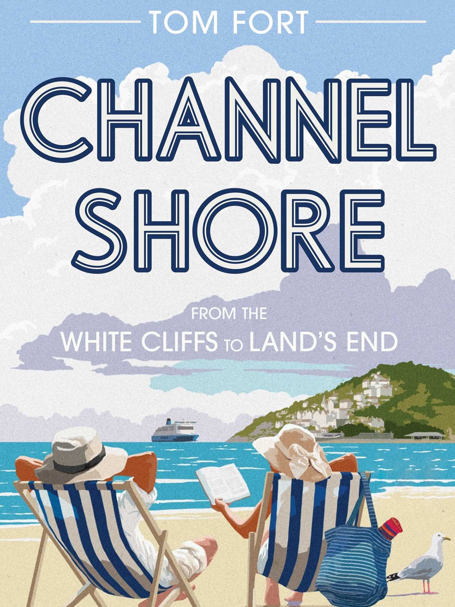 Channel Short: From White Cliffs to Land's End by Tom Fort