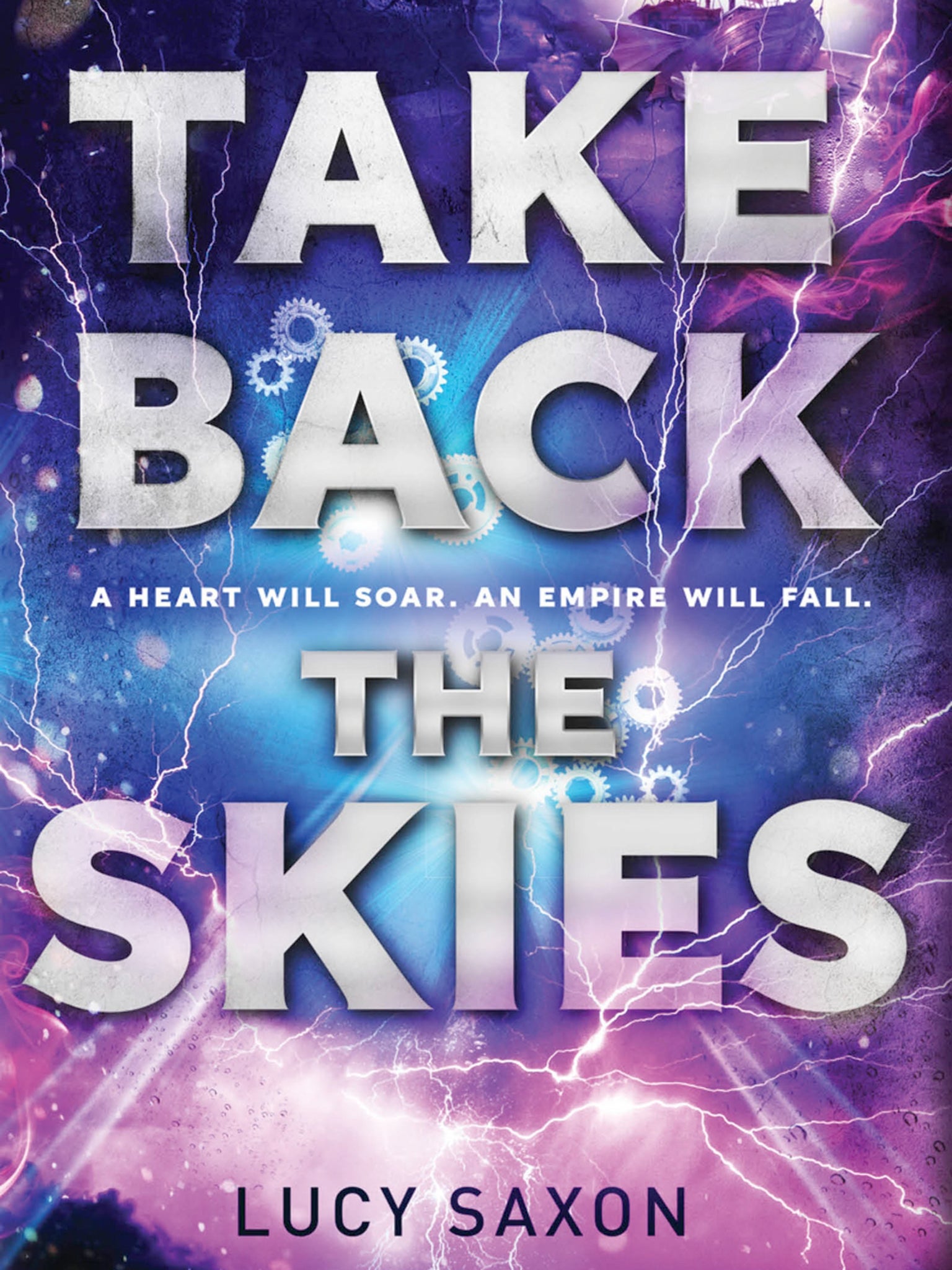 Lucy Saxon’s first novel, Take Back the Skies, is the first in a planned six-part series of young adult novels