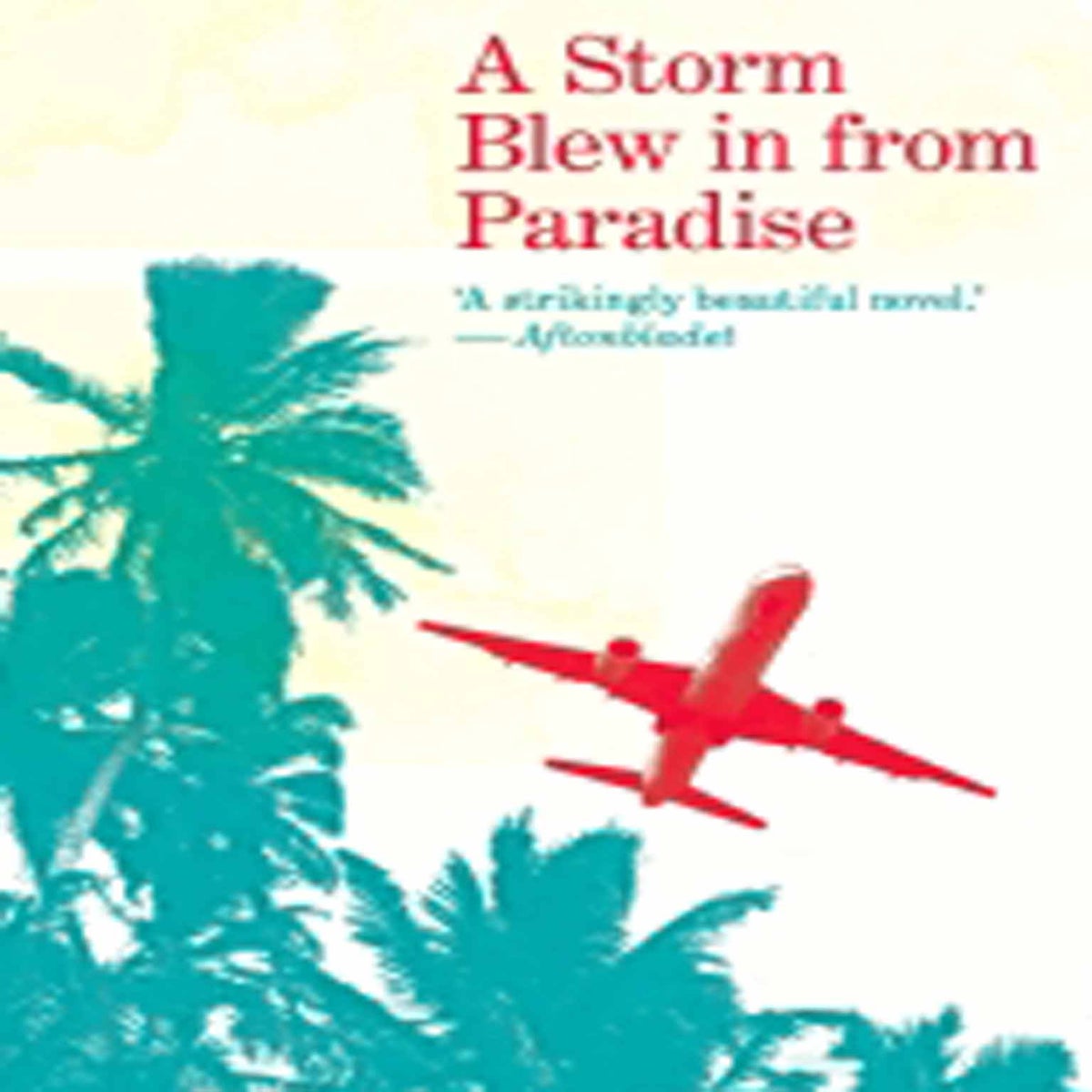 A Storm Blew In From Paradise (English Edition) - eBooks em Inglês