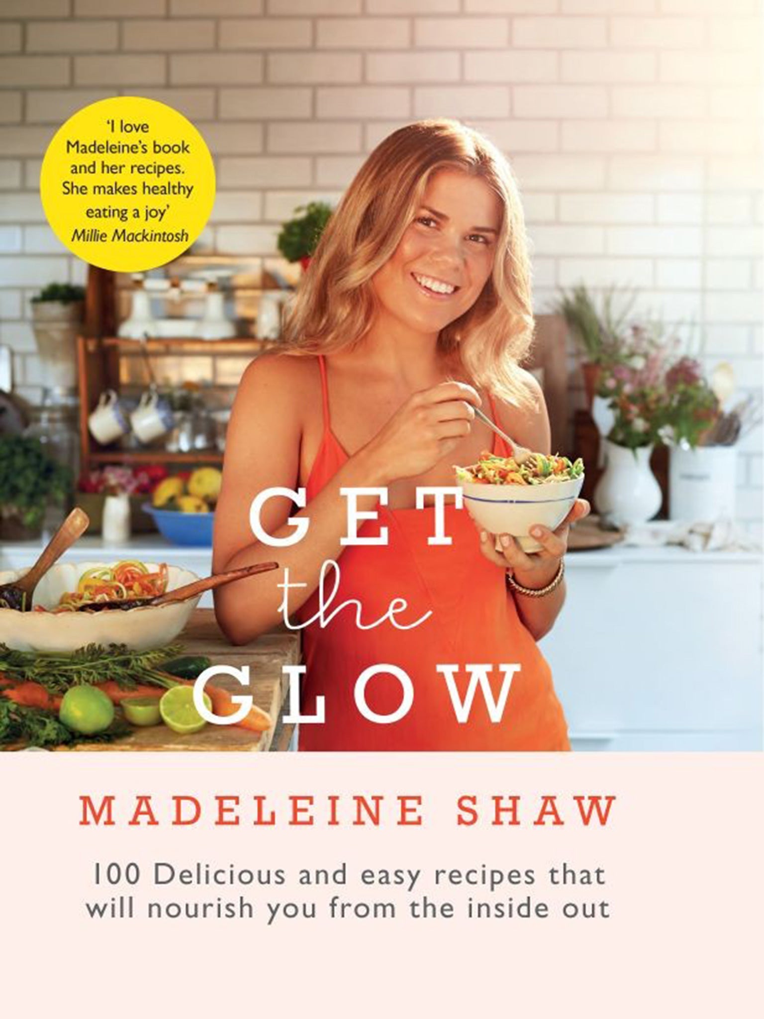 Madeleine Shaw's book Get the Glow