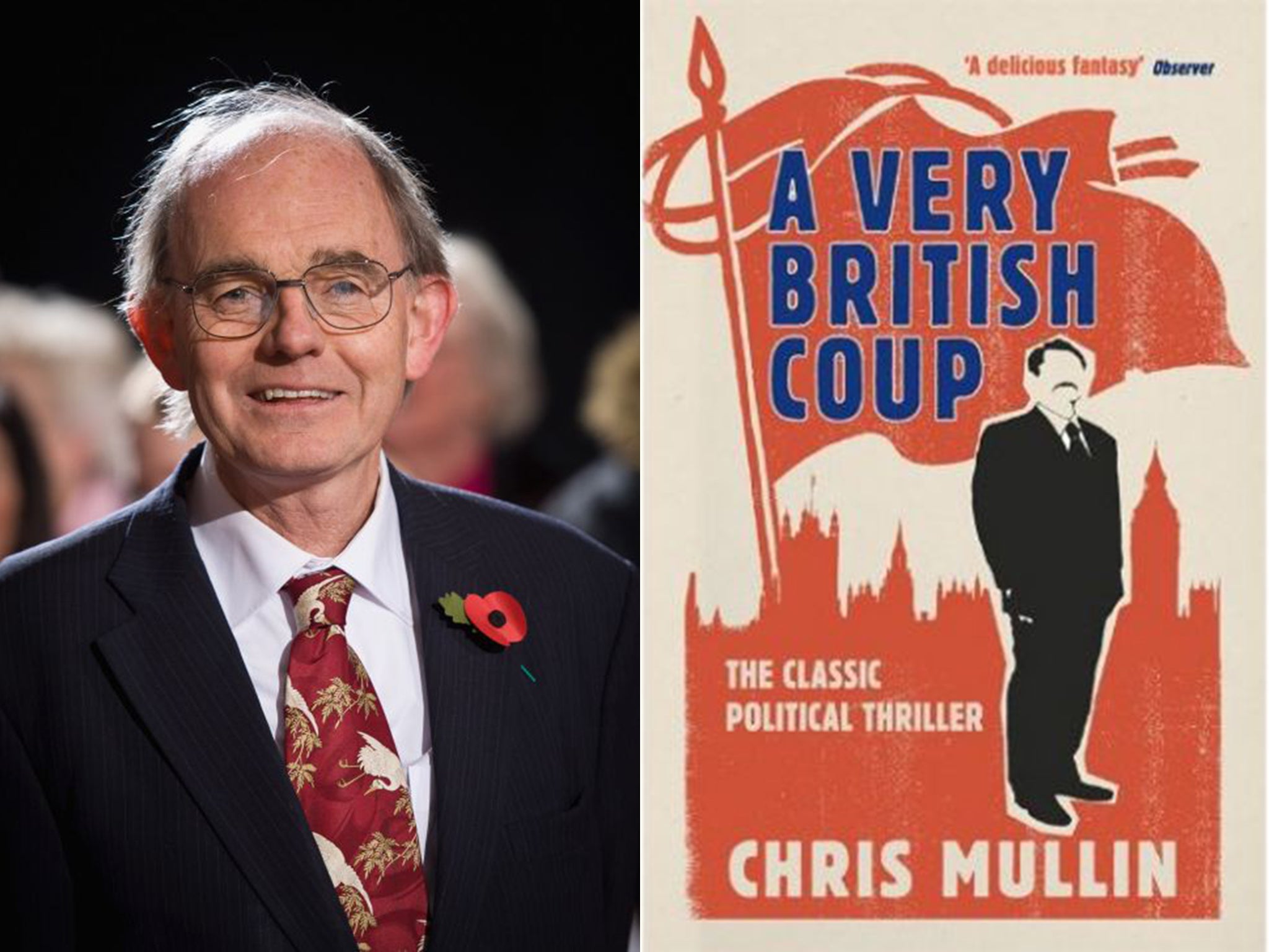 Chris Mullin and his prescient 1982 political thriller, 'A Very British Coup'