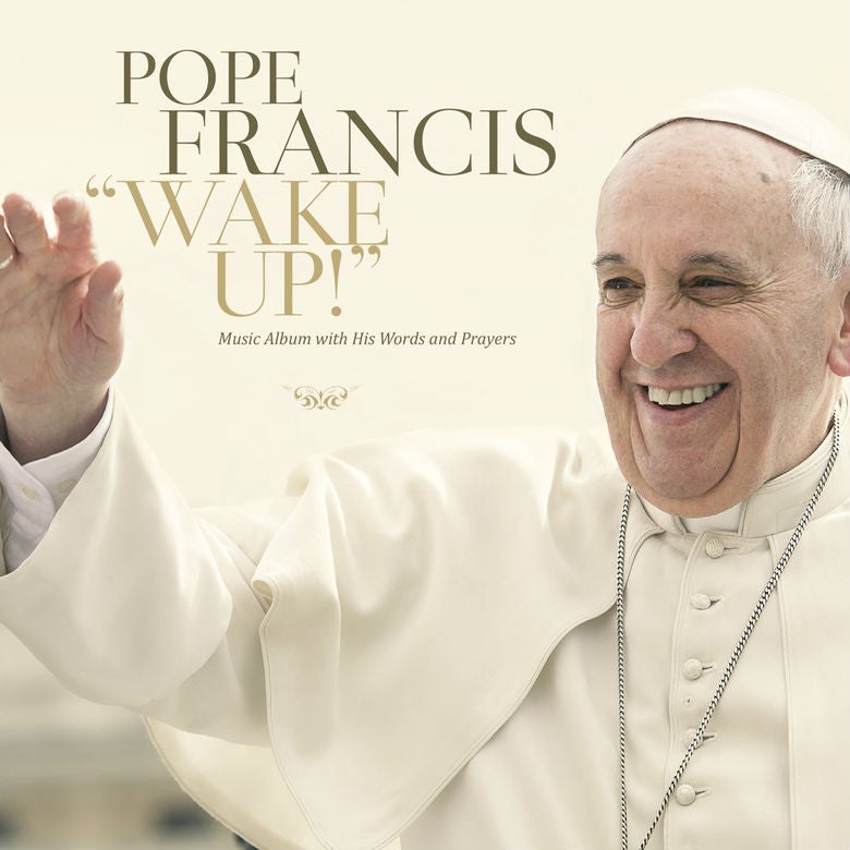 The pope is releasing 'Wake Up!' later this year