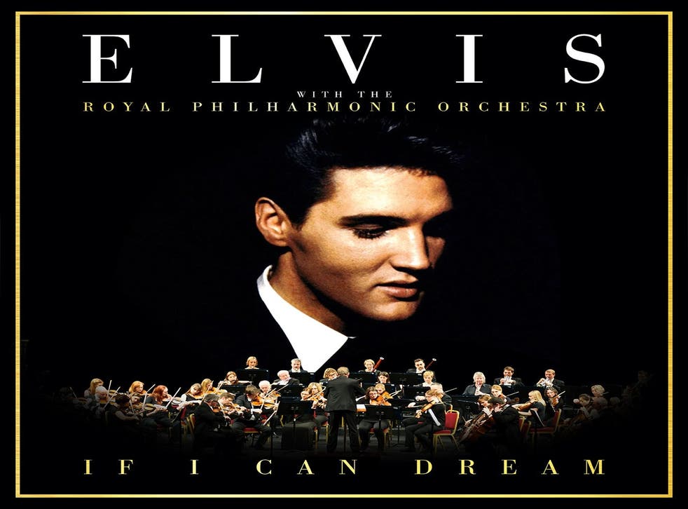Elvis Presley with the Royal Philharmonic Orchestra, If I Can Dream