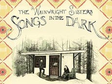 The Wainwright Sisters, Songs In The Dark - album review