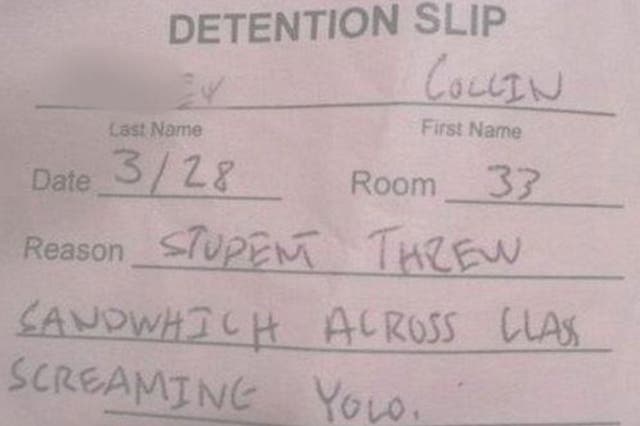 One of the many detention slips you have to see to believe
