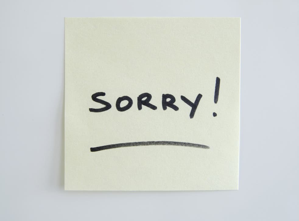 13 Times You Shouldn T Say I M Sorry At Work The Independent The Independent