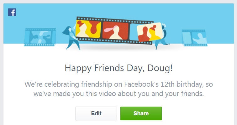 Users can watch, share and edit their automatic Friends Day videos