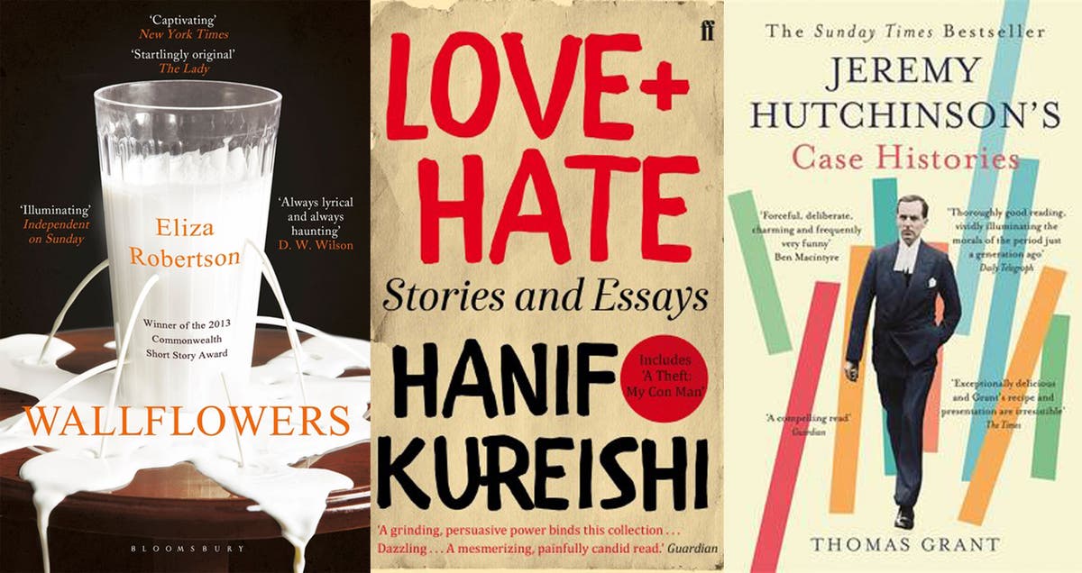 Wallflowers By Eliza Robertson Love Hate By Hanif Kureishi Jeremy Hutchinsons Case 