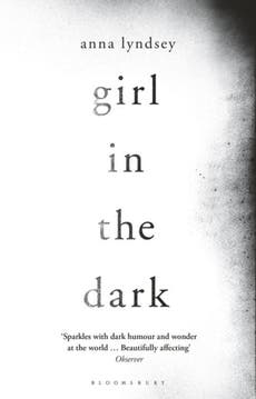 Anna Lyndsey, Girl in the Dark, book review