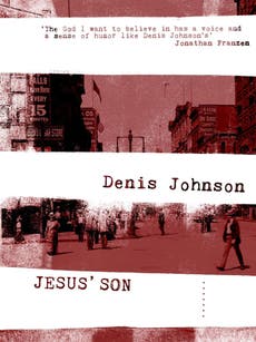 Book of a lifetime: Jesus' Son by Denis Johnson