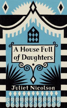 Juliet Nicholson, A House Full of Daughters