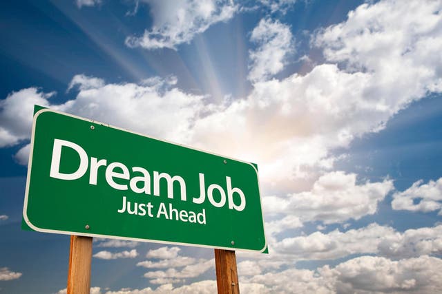 Dream jobs, along with dream salaries, don’t always have to involve a degree