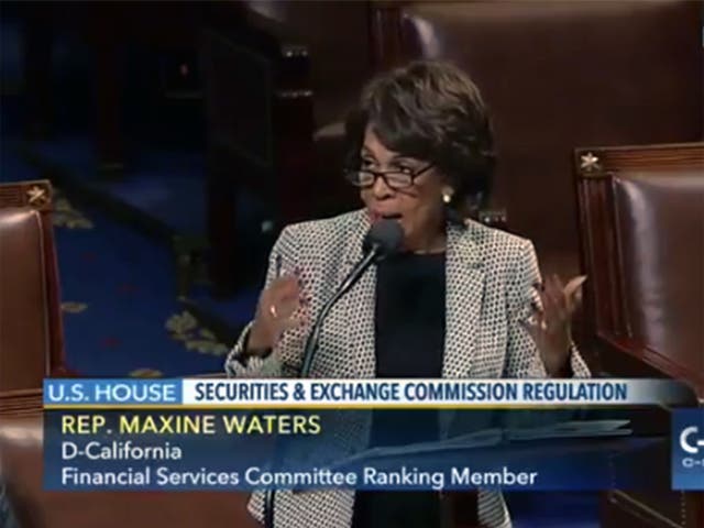 Democrat Maxine Waters had the floor when the transmission was interrupted