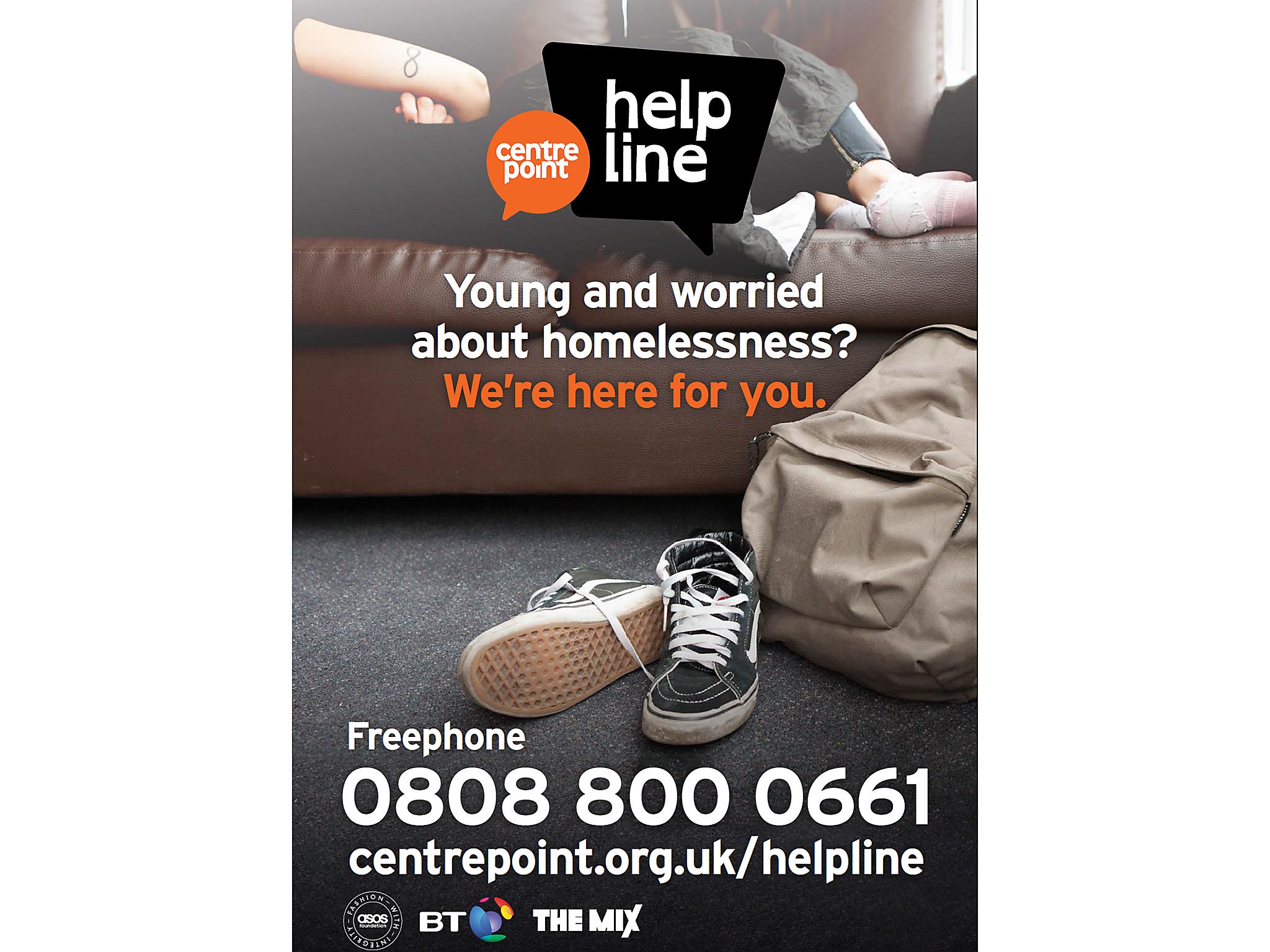 These posters – available for download from the Centrepoint website – will spread the word about the first nationwide helpline for young people facing homelessness