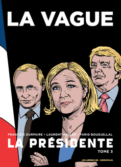 ‘La Présidente’, volume 3, ‘La Vague’