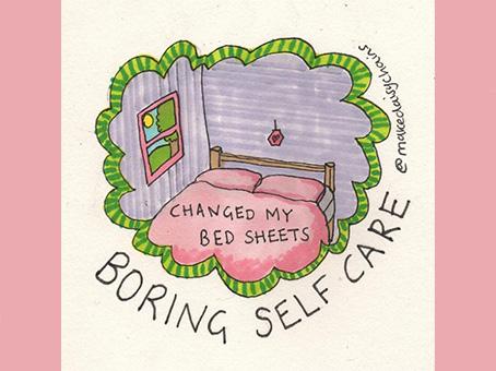 Occupational therapist Hannah Daisy's illustrations show that self-care doesn't always have to mean treating yourself – sometimes it just means accomplishing regular tasks
