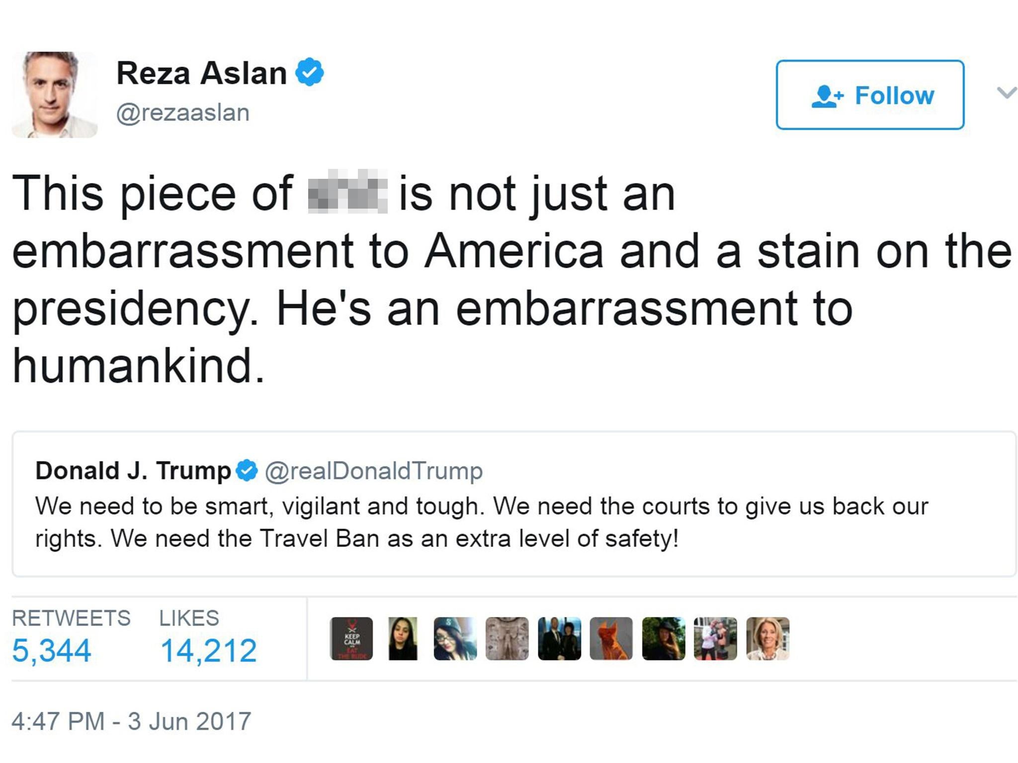 Reza Aslan's tweet calling Donald Trump a 'piece of s**t', which he has since deleted